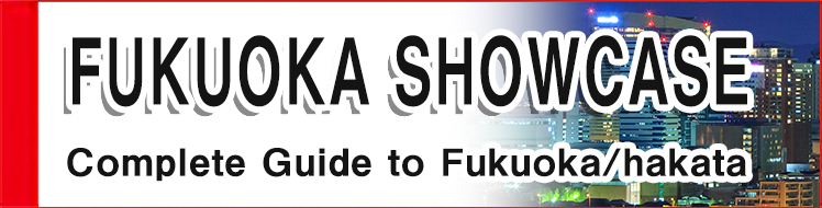 FUKUOKA SHOWCASE